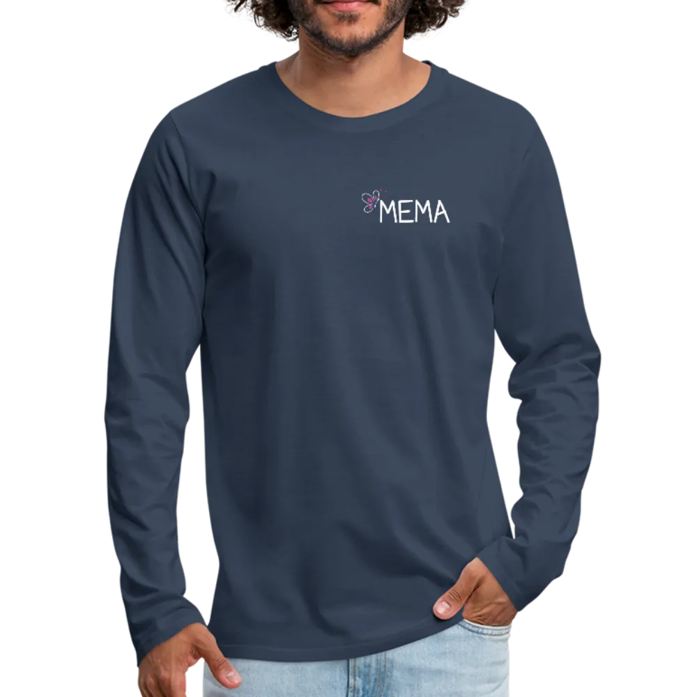 Being a Mema Makes My Life Complete Men's Premium Long Sleeve T-Shirt