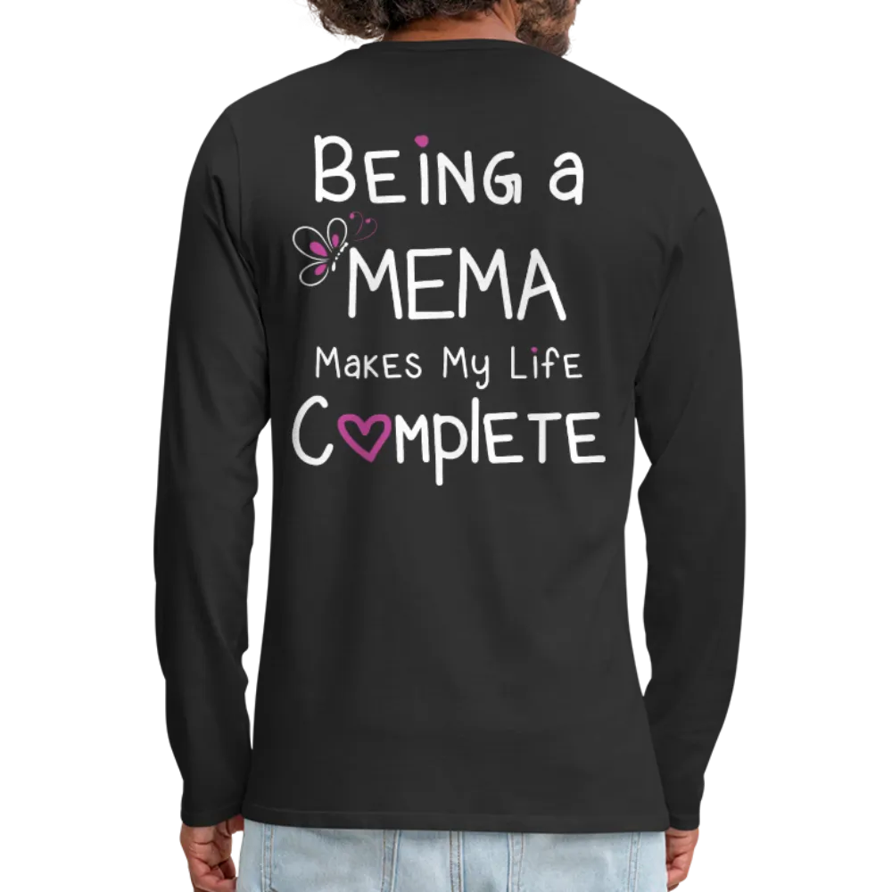 Being a Mema Makes My Life Complete Men's Premium Long Sleeve T-Shirt