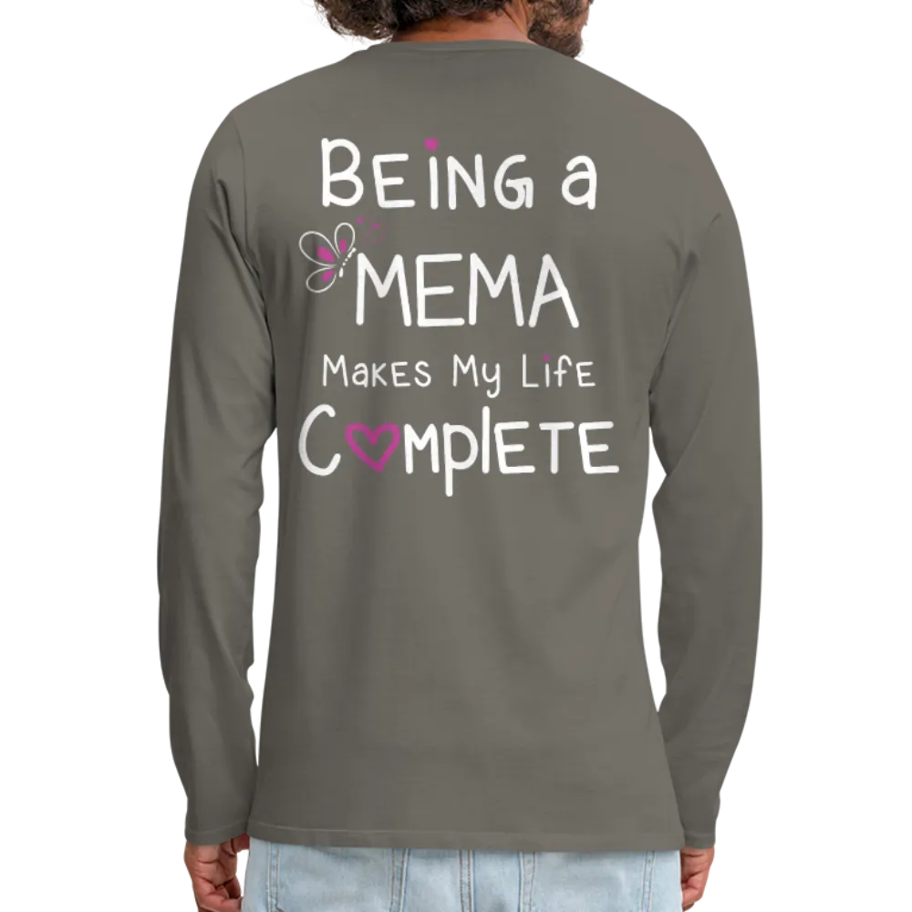 Being a Mema Makes My Life Complete Men's Premium Long Sleeve T-Shirt