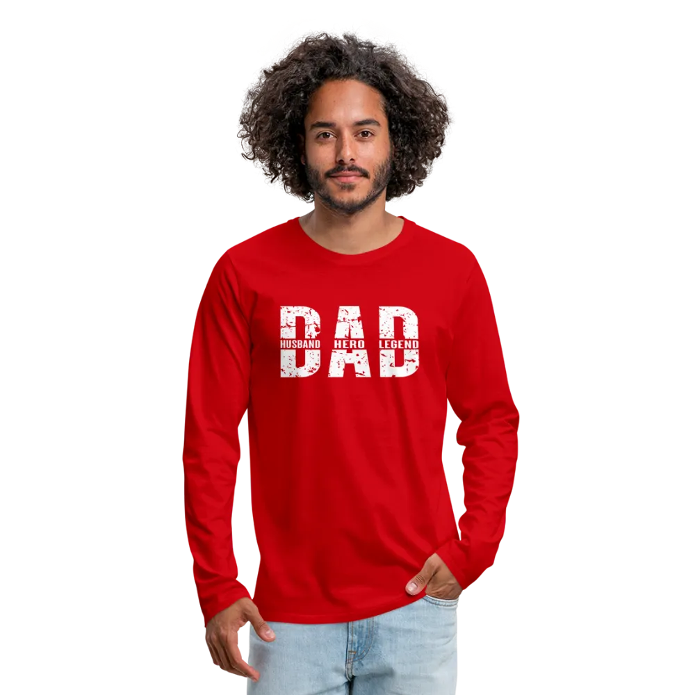 Dad Husband Hero Legend Men's Premium Long Sleeve T-Shirt (CK0001)