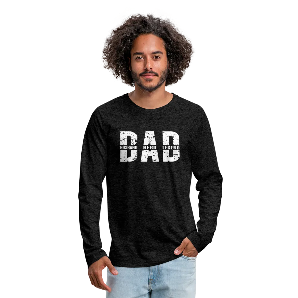 Dad Husband Hero Legend Men's Premium Long Sleeve T-Shirt (CK0001)