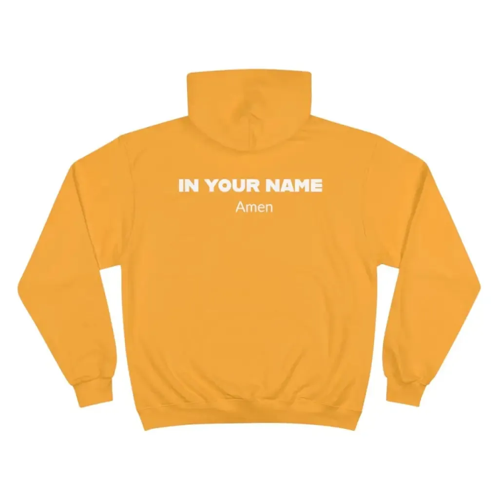 In Your Name Amen Champion Hoodie Hooded Sweatshirt | Oversize Religious Aesthetic Streetwear | Essential Gift For Her, Him to show Faith