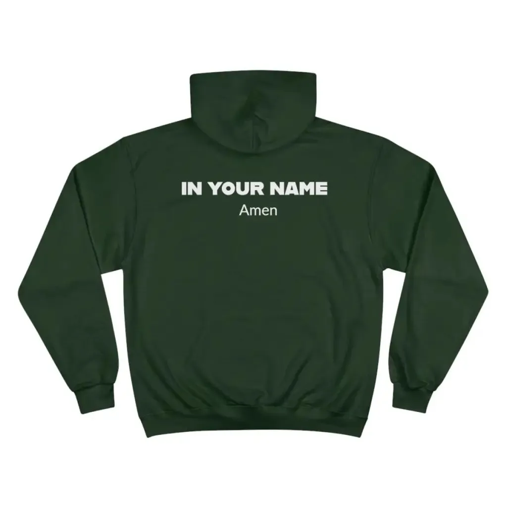 In Your Name Amen Champion Hoodie Hooded Sweatshirt | Oversize Religious Aesthetic Streetwear | Essential Gift For Her, Him to show Faith