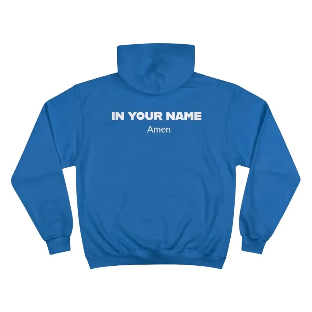 In Your Name Amen Champion Hoodie Hooded Sweatshirt | Oversize Religious Aesthetic Streetwear | Essential Gift For Her, Him to show Faith