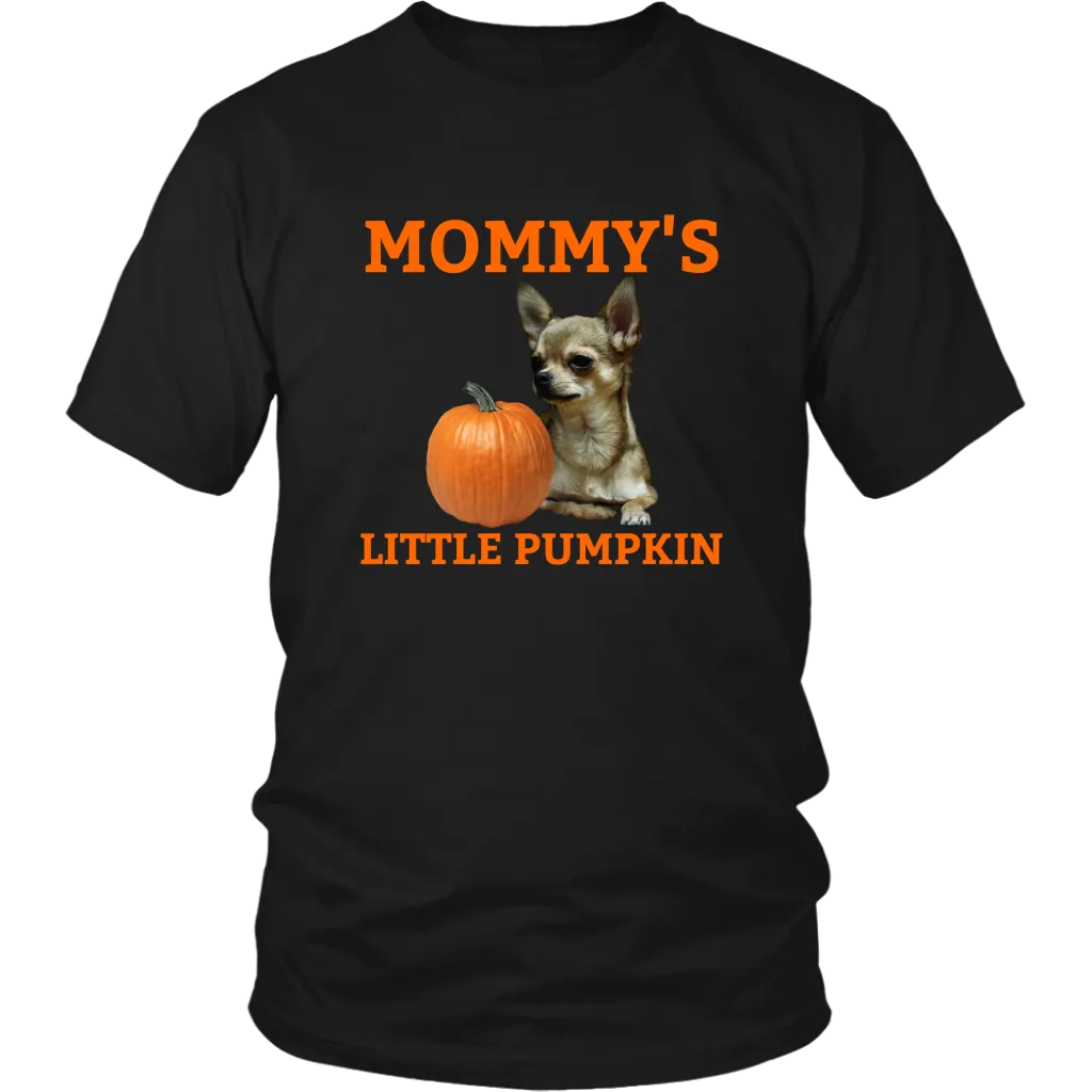 Mommy's Little Pumpkin Shirt - Chihuahua